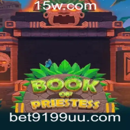 Descubra o Fascinante Mundo de BookOfPriestess com Bet9199